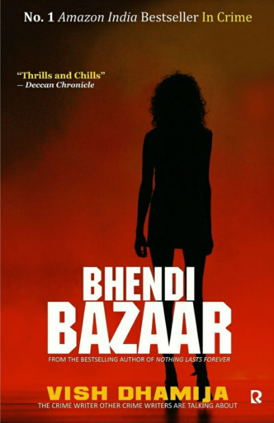 Bhendi Bazaar - A Crime Thriller by Vish Dhamija - Book Cover