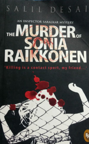 The Murder Of Sonia Raikkonen (An Inspector Saralkar Mystery) - Book Cover