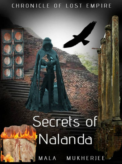 Secrets Of Nalanda by Mala Mukherjee | Book Cover