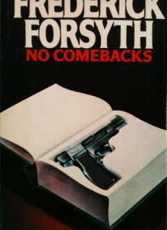 No Comebacks by Frederick Forsyth | Book Reviews No Comebacks by Frederick Forsyth | Book Reviews