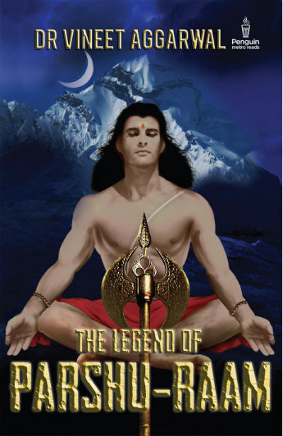 The Legend of Parshuraam by Dr Vineet Aggarwal - Cover Page