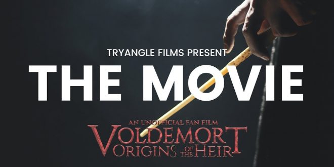 Voldemort: Origins of the Heir – An unofficial fanfilm | Movie Reviews Voldemort: Origins of the Heir – An unofficial fanfilm | Movie Reviews