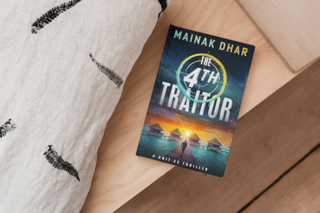 The 4th Traitor: A Unit 22 Thriller By Mainak Dhar | Book Cover