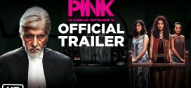 Pink | A Quality Bollywood Movie | Personal Views and Reviews