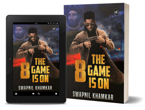 8: The Game is On By Swapnil Khamkar | Book Cover
