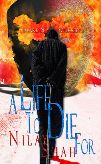 A Life To Die For by Nilay Shah - Book Cover