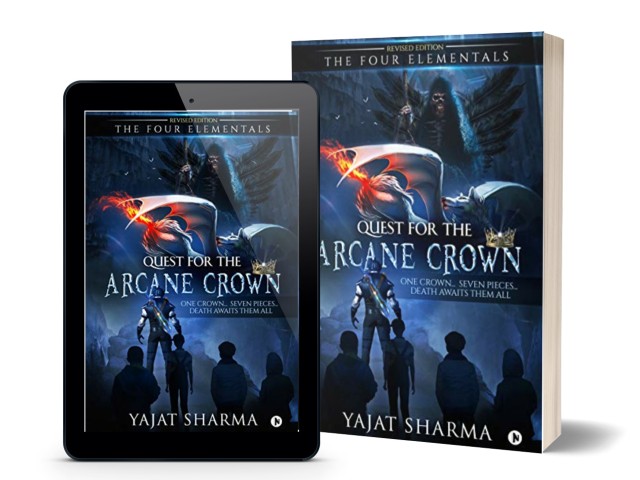 Quest For The Arcane Crown (One Crown... Seven Peices... Death Awaits Them All) | The Four Elementals Trilogy by Yajat Sharma | Book Cover