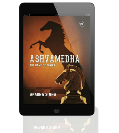 Ashvamedha: The Game Of Power By Aparna Sinha | Book Cover