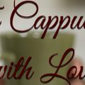 To Cappuccino with Love: A lot does happen over coffee... By Roopa Prabhakar | Book Cover