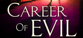Career of Evil (Cormoran Strike series) by Robert Galbraith (J. K. Rowling) | Book Reviews