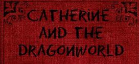 Catherine and the Dragon World by Dharni | Book Review