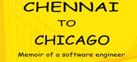 Chennai To Chicago – Memoir Of A Software Engineer by Sriram Ramakrishnan | Book Reviews