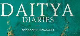 Daitya Diaries (Blood And Vengeance) by Aditya K. V. | Book Review