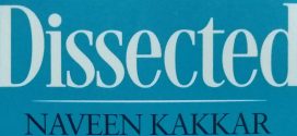 Dissected by Naveen Kakkar | Book Review