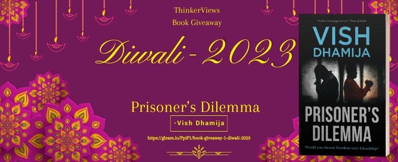 Prisoner's Dilemma By Vish Dhamija | Book Giveaway