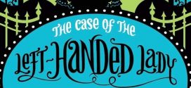 Enola Holmes Book 2 -The Case of the Left Handed Lady by Nancy Springer | Book Review