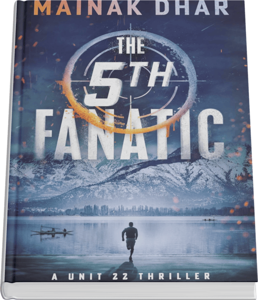 The Fifth Fanatic: A Unit 22 Thriller By Mainak Dhar | Book Cover