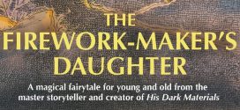 The Firework-Maker’s Daughter by Philip Pullman | Book Review