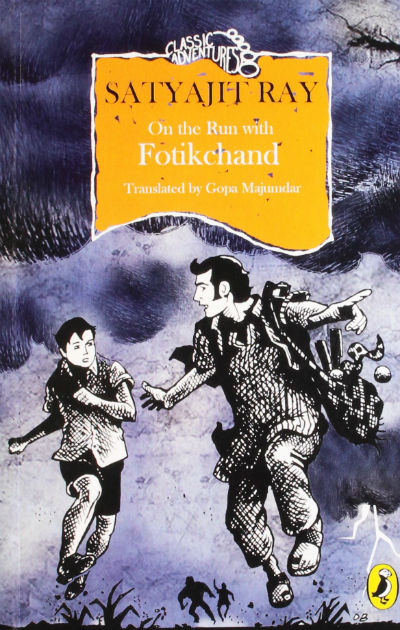 On The Run With Fotikchand by Satyajit Ray (Translated by: Gopa Majumdar) | Book Cover