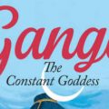 Ganga: The Constant Goddess by Anuja Chandramouli | Book Cover