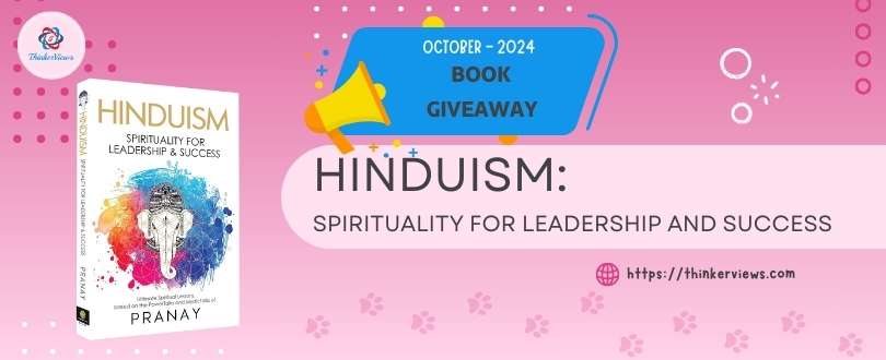 Book Giveaway 2 | October 2024 | Hinduism: Spirituality For Leadership and Success