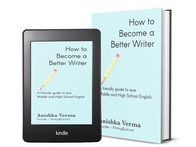 Better Writer: A Friendly Guide to Ace Middle and High School English By Anishka Verma | Book Cover