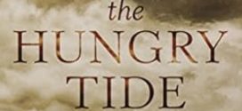 The Hungry Tide by Amitav Ghosh | Book Review
