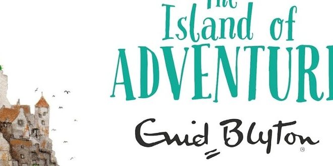 The Island of Adventure By Enid Blyton | Book Review