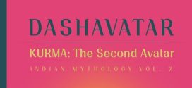 Kurma: The Second Avatar (Dashavatar Book 2) By Sundari Venkatraman | Book Review