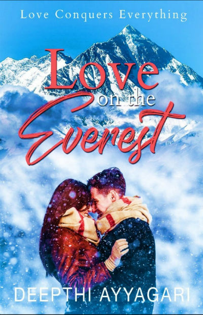 Love on the Everest: Love Conquers Everything by Deepthi Ayyagari | Book Cover
