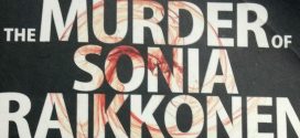 The Murder of Sonia Raikkonen by Salil Desai | Book Reviews