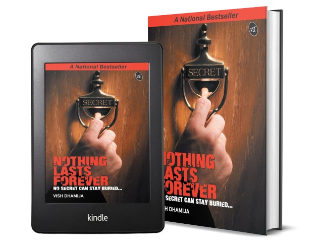 Nothing Lasts Forever - No Secret can Stay Buried by Vish Dhamija | Book Cover