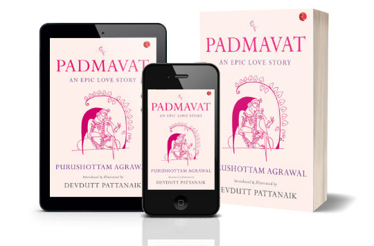 Padmavat An Epic Love Story By Purushottam Agrawal | Book Cover