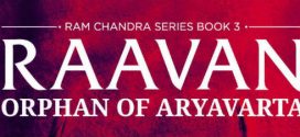 Raavan (A Preview): Orphan of Aryavarta by Amish Tripathi | Book Review