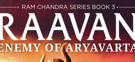 Raavan: Enemy of Aryavarta | Book 3: Ram Chandra Series By Amish Tripathi | Personal Review