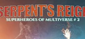 Serpent’s Reign | Superheroes of the Multiverse | Book Review