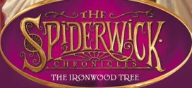 The Spiderwick Chronicles Book 4 – The Ironwood Tree | Book Review