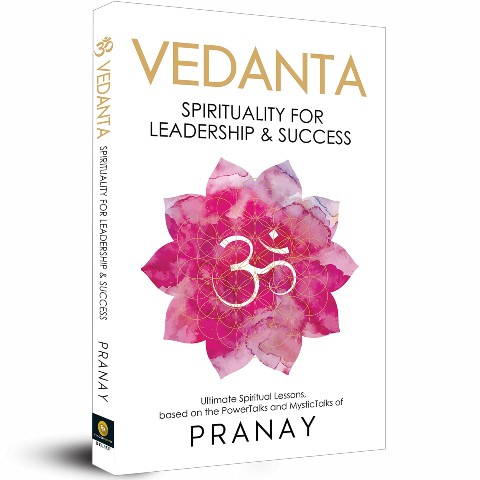 Vedanta: Spirituality for Leadership and Success By Pranay | Book Cover