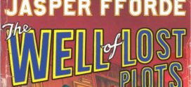 The Well of Lost Plots By Jasper Fforde | Mini Article About A Book