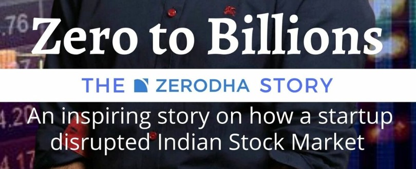 Zero To Billions - The Zerodha Story By Abhish B. | Book Review